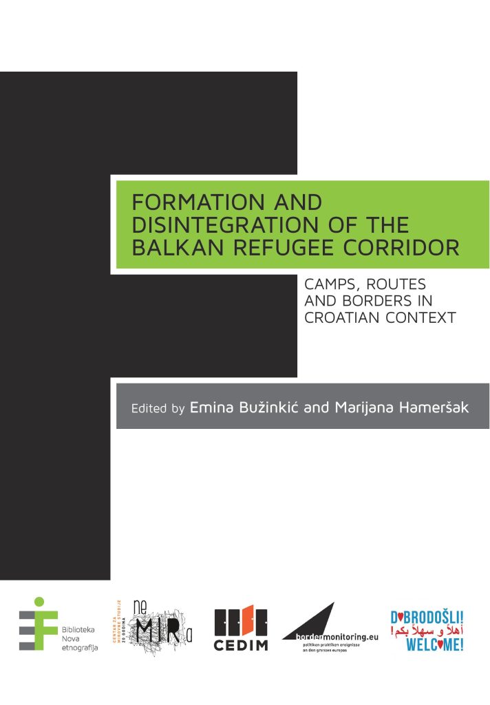 Formation and Disintegration of the Balkan Refugee Corridor: Camps, Routes and Borders in Croatian Context - 77