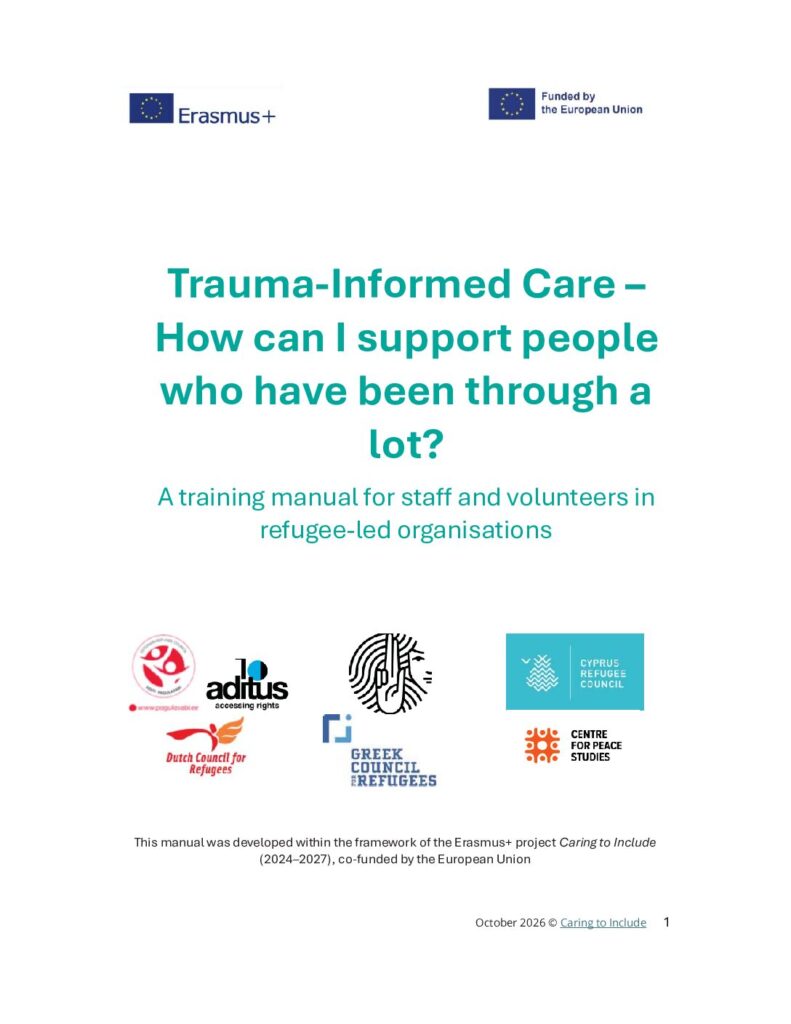Trauma-Informed Care – How can I support people who have been through a lot? A training manual for staff and volunteers working with refugees and other migrants - 5